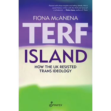 Terf Island: How the UK Resisted Trans Ideology