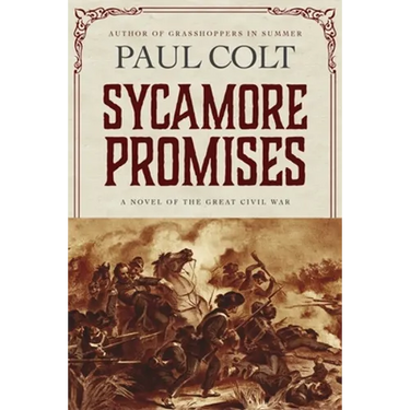 Sycamore Promises: A Novel of the Great Civil War