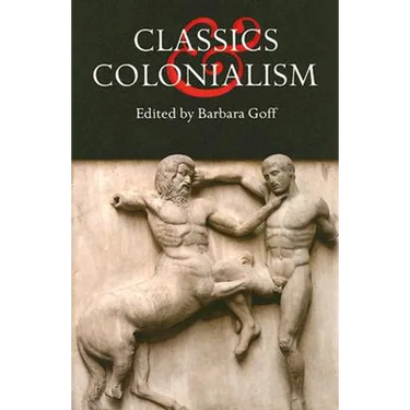 Classics and Colonialism