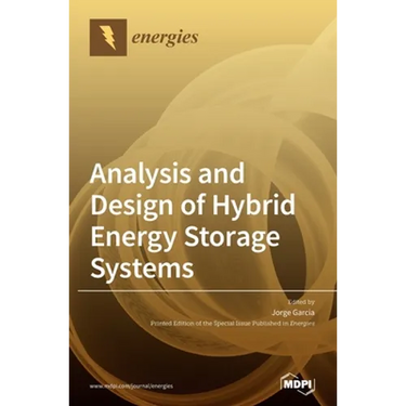 Analysis and Design of Hybrid Energy Storage Systems