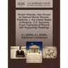 Shulim Wixman, Also Known as Samuel Morris Wixman, Petitioner, V. the United States of America. U.S. Supreme Court Transcript of Record with Supportin