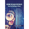 Beyond the Black Spectacles: Lies the Quilting of Stars