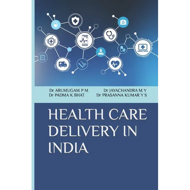 Health Care Delivery in India