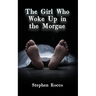 The Girl Who Woke Up in the Morgue