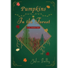 Pumpkins in the Forest