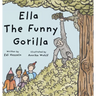 Ella the Funny Gorilla