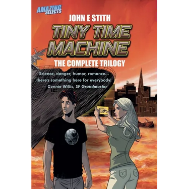 Tiny Time Machine: The Complete Trilogy