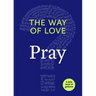 The Way of Love: Pray