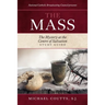 The Mass: The Mystery at the Centre of Salvation