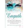 Empath: How to Thrive in Life as a Highly Sensitive - Guide to Handling Toxic Relationships and Overcoming Social Anxiety (Empath Series) (Volume 3)
