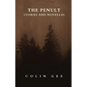 The Penult: Stories and novellas