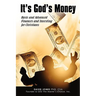 It's God's Money: Basic and Advanced Finances and Investing for Christians