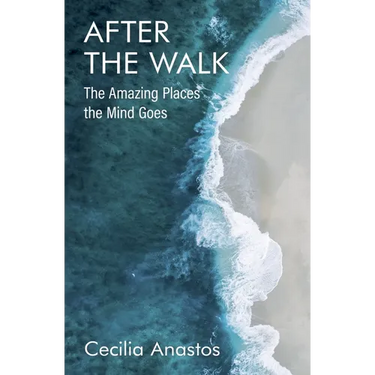 After the Walk: The Amazing Places the Mind Goes