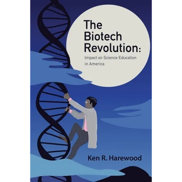 The Biotech Revolution: Impact on Science Education in America