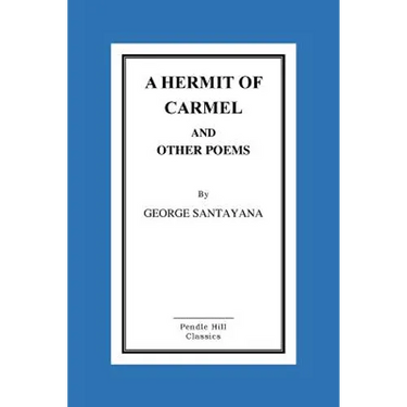 A Hermit of Carmel And Other Poems