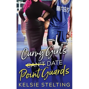 Curvy Girls Can't Date Point Guards