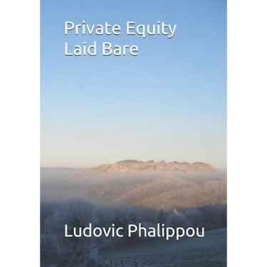 Private Equity Laid Bare