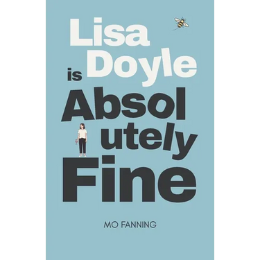 Lisa Doyle is Absolutely Fine: A feel-good British romantic comedy about starting over and falling in love