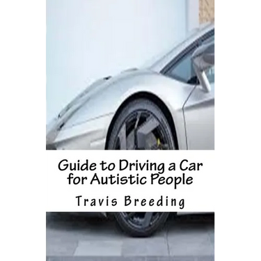 Guide to Driving a Car for Autistic People