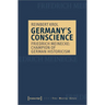Germany's Conscience: Friedrich Meinecke: Champion of German Historicism
