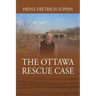 The Ottawa Rescue Case