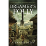 Dreamer's Folly