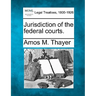 Jurisdiction of the Federal Courts.
