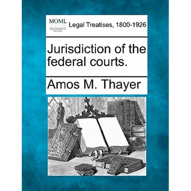 Jurisdiction of the Federal Courts.