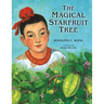 The Magical Starfruit Tree: A Chinese Folktale