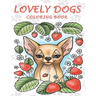 Lovely Dogs Coloring Book: An Adult Coloring Book Featuring 50 Charming and Relaxing Dog Designs
