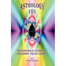 Astrology 101: Beginner's Guide to Reading Your Chart