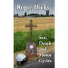 Sex, Death and Motorcycles