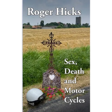 Sex, Death and Motorcycles