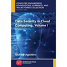 Data Security in Cloud Computing, Volume I