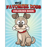 My Favorite Dogs: Coloring Book