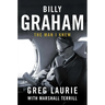 Billy Graham: The Man I Knew