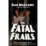 The Fatal Frails