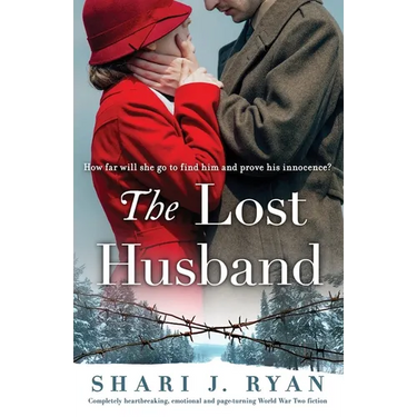 The Lost Husband: Completely heartbreaking, emotional and page-turning World War Two fiction