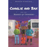 Charlie and Bax: and the Market of Uhnderr
