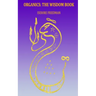 Organics: The Wisdom Book