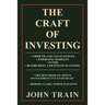 The Craft of Investing: Growth and Value Stocks - Emerging Markets - Funds - Retirement and Estate Planning