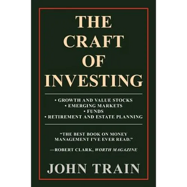 The Craft of Investing: Growth and Value Stocks - Emerging Markets - Funds - Retirement and Estate Planning