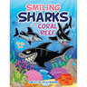 Smiling Sharks of the Coral Reef Coloring Book
