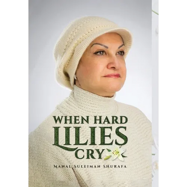 When Hard Lilies Cry