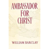 Ambassador for Christ