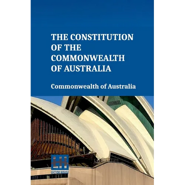 The Constitution Of The Commonwealth Of Australia