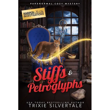 Stiffs and Petroglyphs: Paranormal Cozy Mystery