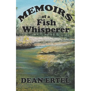Memoirs of a Fish Whisperer