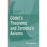 Gödel's Theorems and Zermelo's Axioms: A Firm Foundation of Mathematics