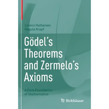 Gödel's Theorems and Zermelo's Axioms: A Firm Foundation of Mathematics
